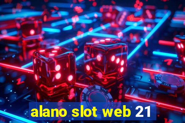 alano slot web 21